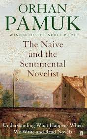 The Naïve & The Sentimental Novelist